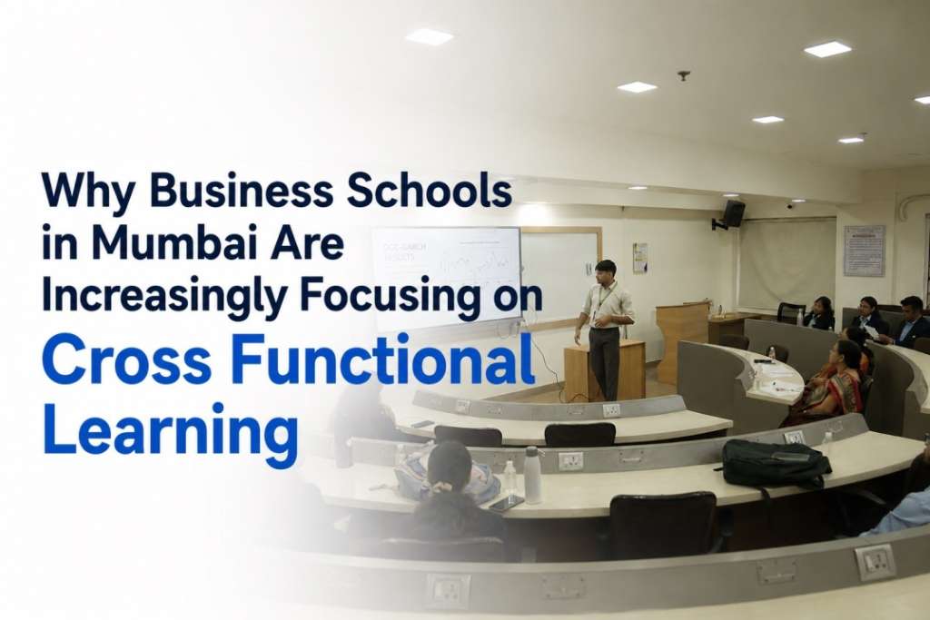 Cross Functional Learning in Business Schools in Mumbai - VBS
